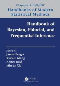 ベイズ推論・基準推論・頻度推論ハンドブック<br>Handbook of Bayesian, Fiducial, and Frequentist Inference