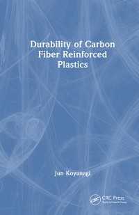 小柳潤（著）／炭素繊維強化プラスチックの耐久性<br>Durability of Carbon Fiber Reinforced Plastics