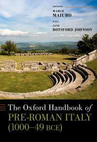 オックスフォード版　ローマ以前イタリア・ハンドブック<br>The Oxford Handbook of Pre-Roman Italy (1000--49 BCE)