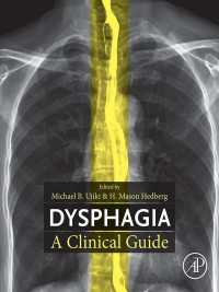 嚥下障害：臨床ガイド<br>Dysphagia : A Clinical Guide