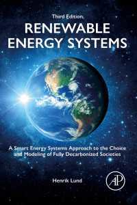 再生可能エネルギー・システム（第３版）<br>Renewable Energy Systems : A Smart Energy Systems Approach to the Choice and Modeling of Fully Decarbonized Societies（3）