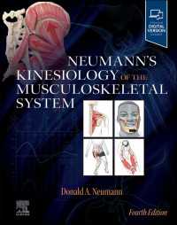 筋骨格系の運動学：リハビリテーションの基礎（第４版）<br>Neumann’s Kinesiology of the Musculoskeletal System : Neumann’s Kinesiology of the Musculoskeletal System - E-Book（4）