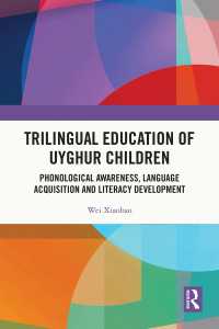 Trilingual Education of Uyghur Children : Phonological Awareness, Language Acquisition and Literacy Development
