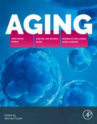 加齢の科学と医学<br>Aging : How Aging Works, How We Reverse Aging, and Prospects for Curing Aging Diseases