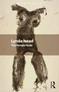 リンダ・ニード『ヌードの反美学：美術・猥褻・セクシュアリティ』（原書）新版（ラウトレッジ・クラシックス）<br>The Female Nude : Art, Obscenity and Sexuality