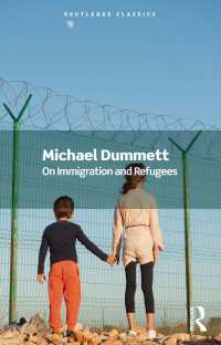 Ｍ．ダメット著／移民・難民の哲学（ラウトレッジ・クラシックス）<br>On Immigration and Refugees