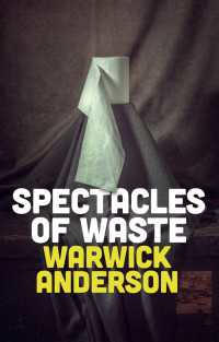 排泄物の人類史<br>Spectacles of Waste