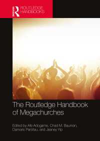 ラウトレッジ版　メガチャーチ・ハンドブック<br>The Routledge Handbook of Megachurches