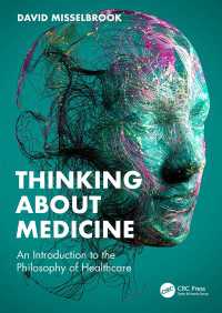 医療を考える：ヘルスケアの哲学入門（テキスト）<br>Thinking About Medicine : An Introduction to the Philosophy of Healthcare