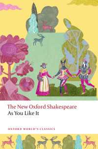 新オックスフォード版　シェイクスピア『お気に召すまま』（オックスフォード世界古典叢書）<br>As You Like It : The New Oxford Shakespeare