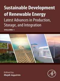 再生可能エネルギーの持続可能な開発：生産・貯蔵・統合における最新の発展<br>Sustainable Development of Renewable Energy : Latest Advances in Production, Storage, and Integration