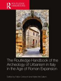 ローマ拡張期のイタリア都市生活の考古学ハンドブック<br>The Routledge Handbook of the Archaeology of Urbanism in Italy in the Age of Roman Expansion