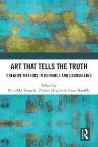 Art that Tells the Truth : Creative Methods in Guidance and Counselling