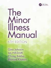 稀少疾患マニュアル（テキスト・第６版）<br>The Minor Illness Manual（6）