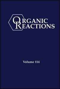 有機反応　第114巻<br>Organic Reactions, Volume 114