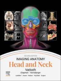 画像解剖：頭頸部（第２版）<br>Imaging Anatomy: Head and Neck - E-BOOK（2）