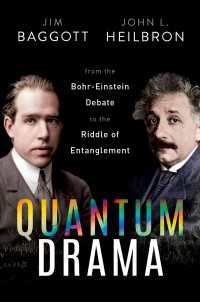 量子力学のドラマ：ボーアとアインシュタインの論争から量子もつれの謎まで<br>Quantum Drama : From the Bohr-Einstein Debate to the Riddle of Entanglement