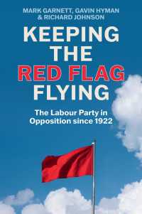 野党としての英国労働党<br>Keeping the Red Flag Flying : The Labour Party in Opposition since 1922