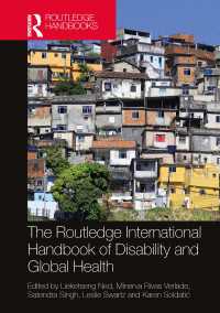 ラウトレッジ版　障害とグローバルヘルス・ハンドブック<br>The Routledge International Handbook of Disability and Global Health