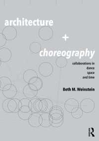 Architecture and Choreography : Collaborations in Dance, Space and Time